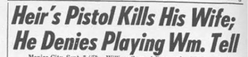 Heir's pistol kills his wife. He denies playing William Tell.